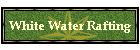 White Water Rafting
