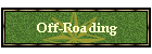 Off-Roading